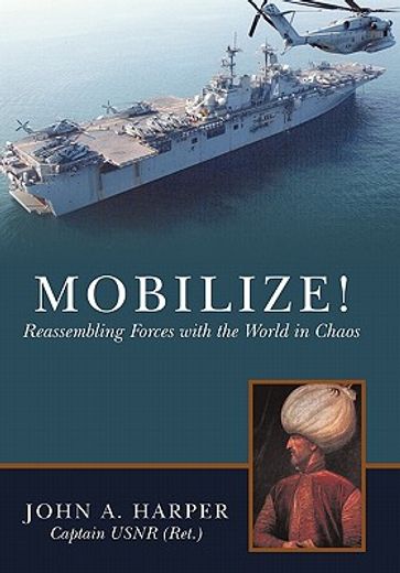 mobilize!,reassembling forces with the world in chaos