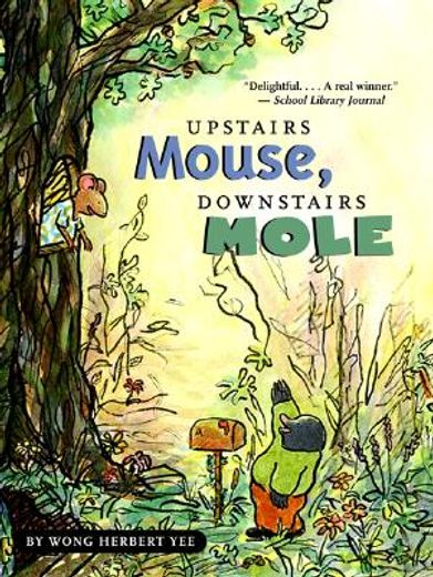 upstairs mouse, downstairs mole (en Inglés)