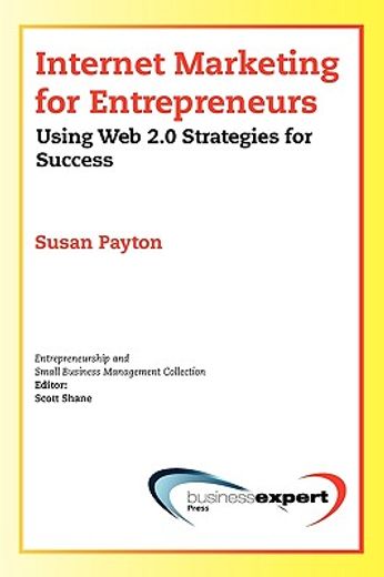 internet marketing for entrepreneurs,using web 2.0 strategies for success