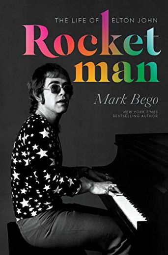 Rocket Man: The Life of Elton John (in English)