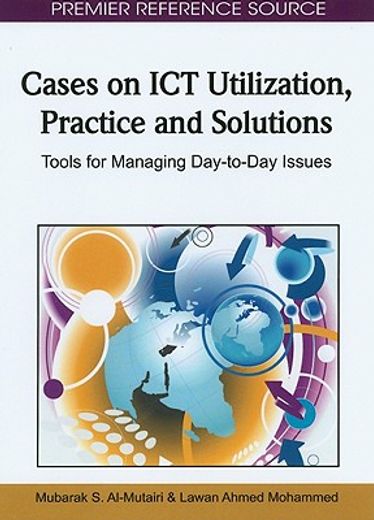 cases on ict utilization, practice and solutions,tools for managing day-to-day issues
