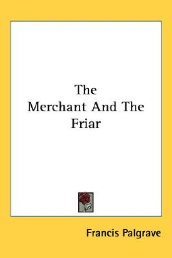 the merchant and the friar