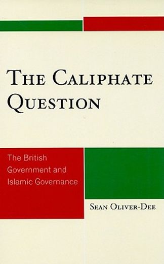 the caliphate question,the british government and islamic governance