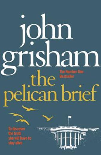 (grisham)/ pelican brief (en Inglés)