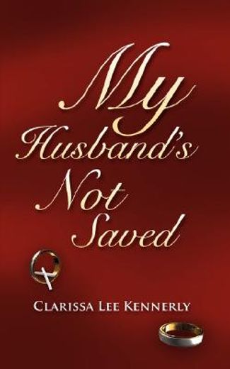 my husband"s not saved