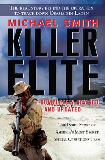 killer elite,the inside story of america`s most secret special operations team