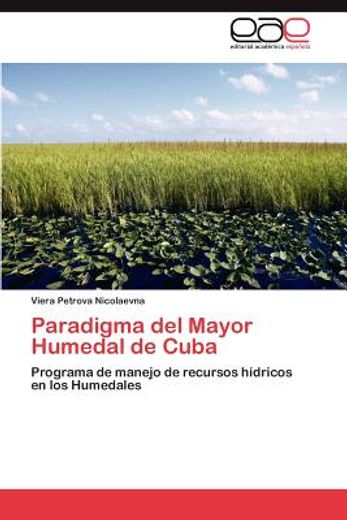 paradigma del mayor humedal de cuba (in Spanish)