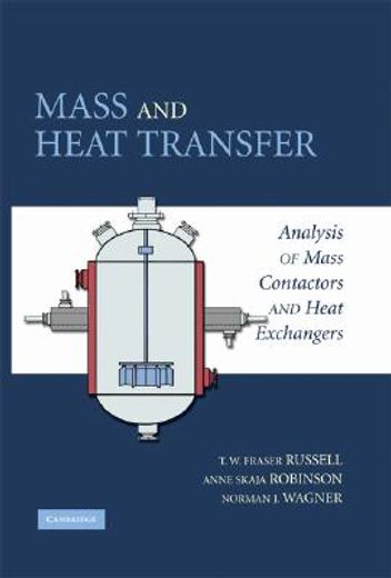Mass and Heat Transfer Hardback: Analysis of Mass Contactors and Heat Exchangers: 0 (Cambridge Series in Chemical Engineering) (en Inglés)