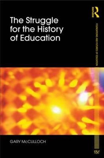 the struggle for the history of education