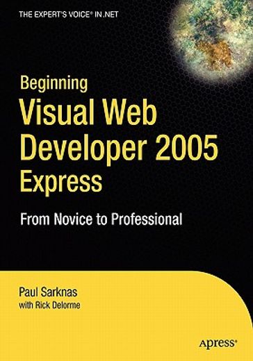 beginning visual web developer 2005 express: from novice to professional