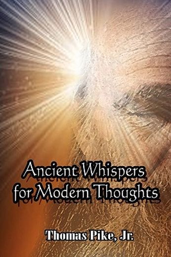 ancient whispers for modern thoughts (en Inglés)