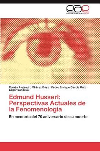 edmund husserl: perspectivas actuales de la fenomenolog a (in Spanish)
