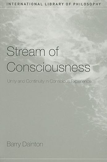 stream of consciousness,unity and continuity in conscious experience