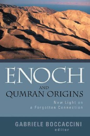 enoch and qumran origins,new light on a forgotten connection (en Inglés)