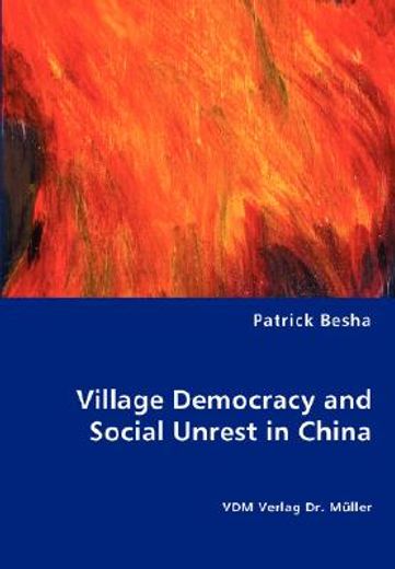 village democracy and social unrest in china