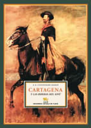 Cartagena Y Las Riberas Del Sinu (Viajeros por América)