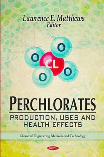 perchlorates,production, uses and health effects