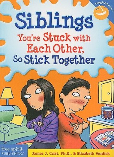 siblings,you´re stuck with each other so stick together (in English)