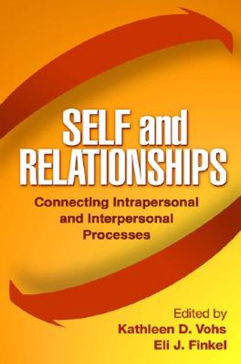 self and relationships,connecting intrapersonal and interpersonal processes