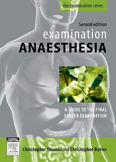 examination anaesthesia,a guide to the final fanzca examination