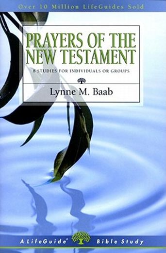 prayers of the new testament,8 studies for individuals or groups