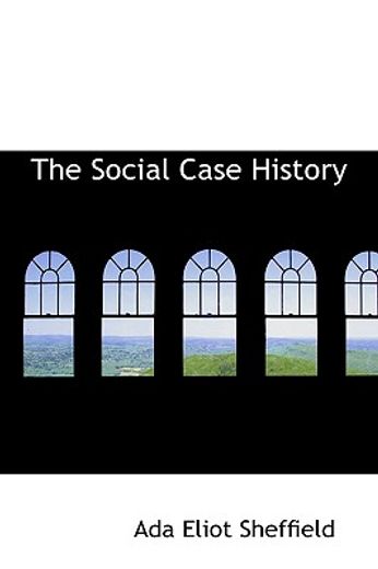 the social case history