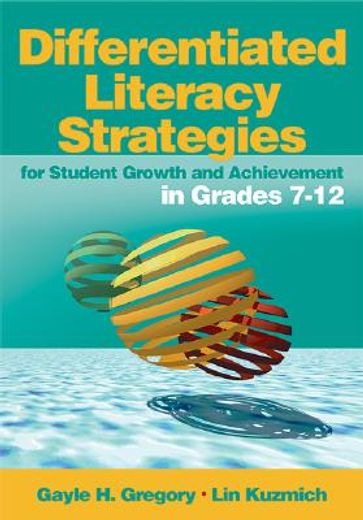 Differentiated Literacy Strategies for Student Growth and Achievement in Grades 7-12 (en Inglés)