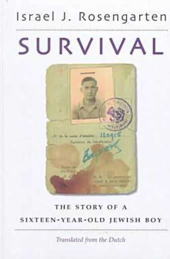survival,the story of a sixteen-year-old jewish boy (en Inglés)