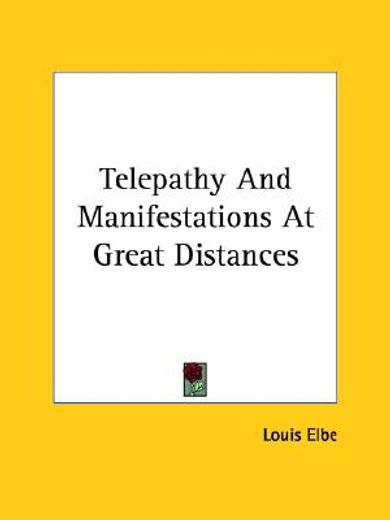 telepathy and manifestations at great distances