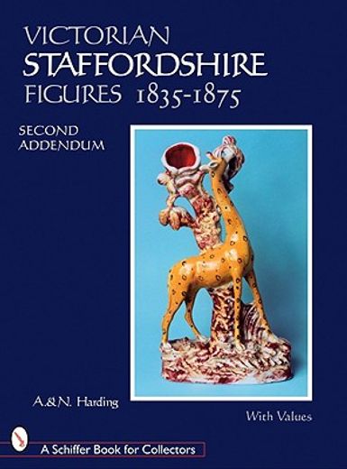the second addendum of victorian staffordshire figures 1835-1875,book 4