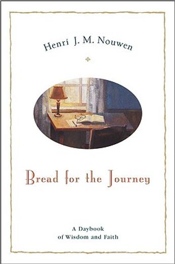 bread for the journey,a day book of wisdom and faith