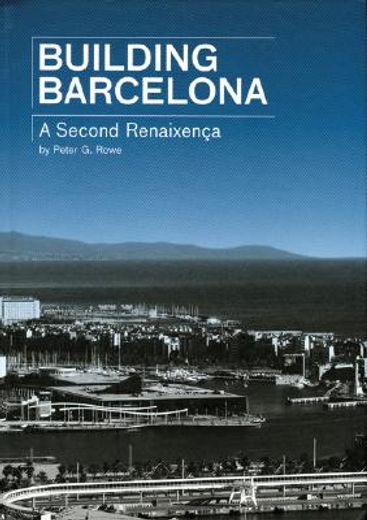 building barcelona,a second renaixen‡a