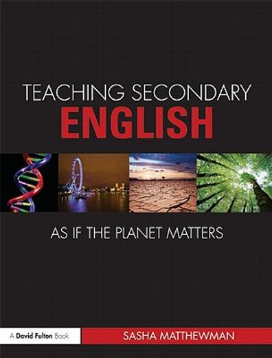 teaching secondary english as if the planet matters