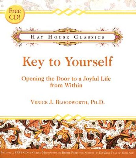 key to yourself,opening the door to a joyful life from within