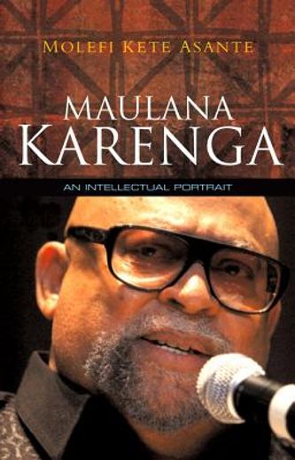 maulana karenga,an intellectual portrait (en Inglés)