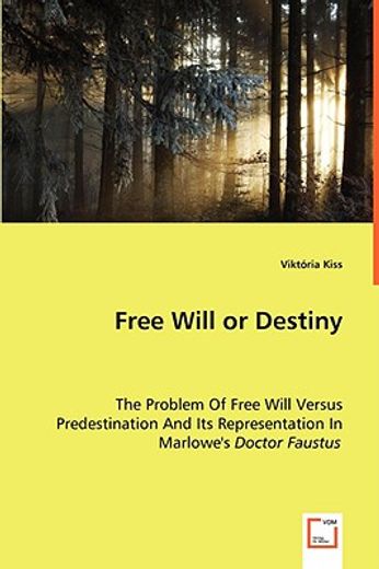 free will or destiny - the problem of free will versus predestination and its representation in marl