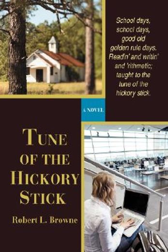 tune of the hickory stick:a novel