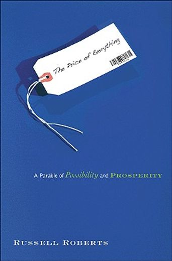 the price of everything,a parable of possibility and prosperity (in English)