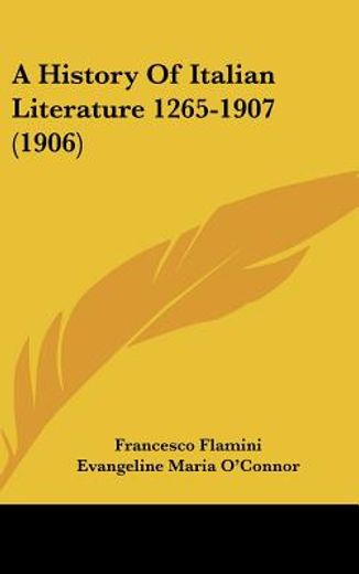 a history of italian literature 1265-1907