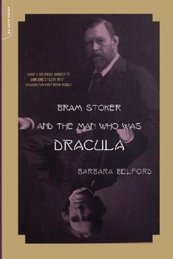 bram stoker and the man who was dracula (en Inglés)