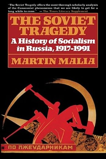 the soviet tragedy,a history of socialism in russia (in English)