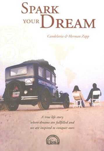 Spark your Dream-Libro 1 del viaje de la Familia Zapp (in English)