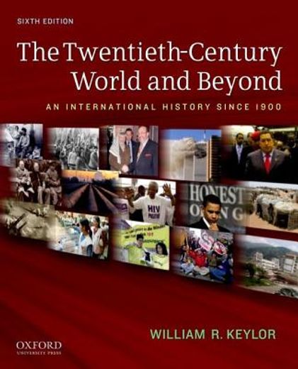the twentieth-century world and beyond,an international history since 1900