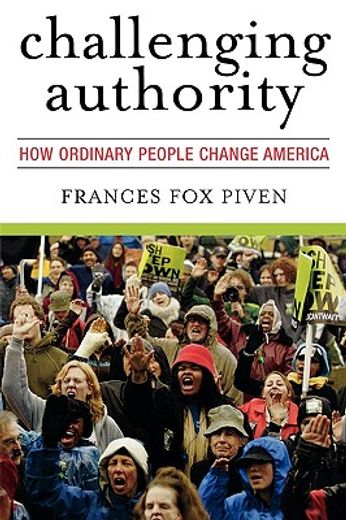 challenging authority,how ordinary people change america