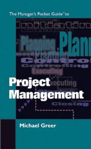 the manager´s pocket guide to project management