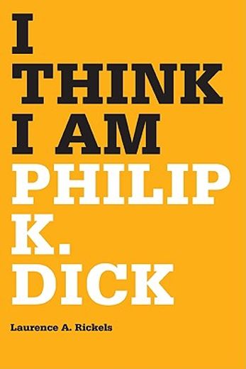 i think i am,philip k. dick