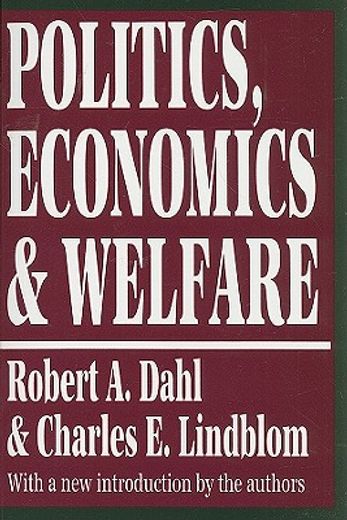 politics, economics, and welfare