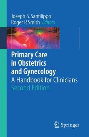 primary care in obstetrics and gynecology,a handbook of clinicians
