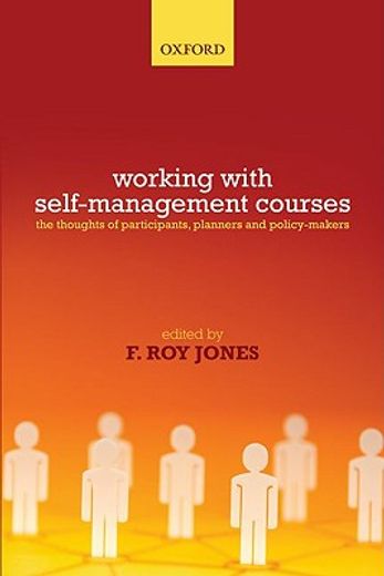 working with self-management courses,the thoughts of participants, planners, and policy makers