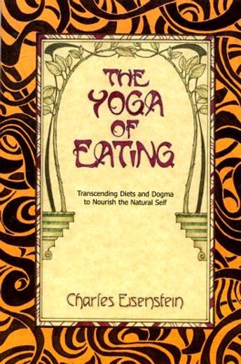 the yoga of eating (en Inglés)